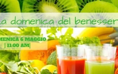 La domenica del Benessere maggio 2018
